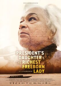 Poster The President’s Daughter & the Richest Freeborn Lady